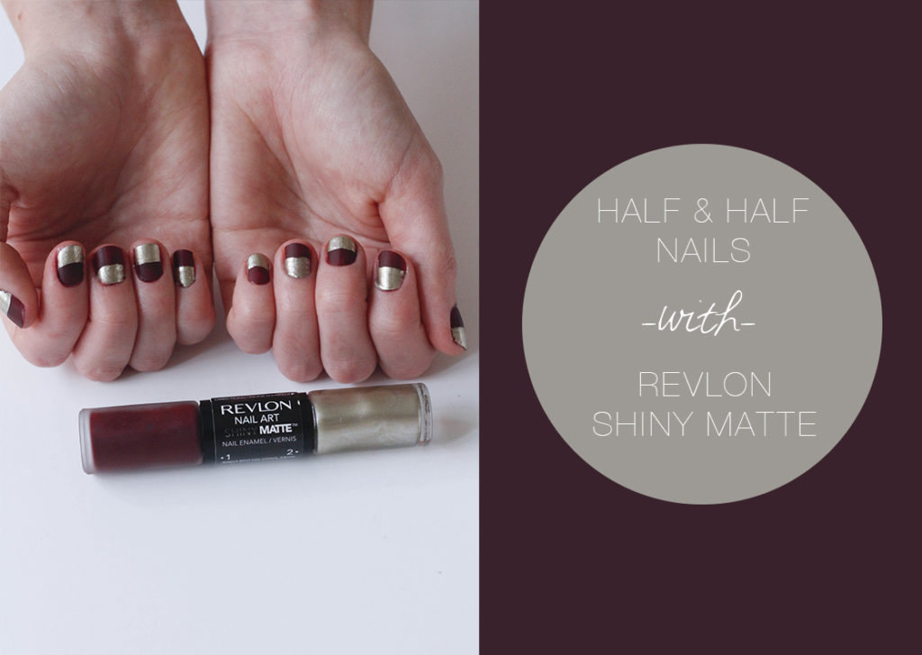 Half & Half Nails with Revlon Shiny Matte | The Blondielocks | Life + Style